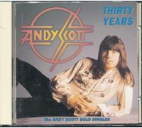 Andy Scott - 30 Years