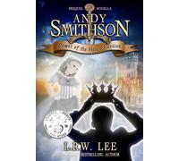 Andy Smithson: Power of the Heir's Passion, Prequel Novella