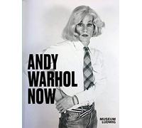 Andy Warhol now: Ausst. Kat. Museum Ludwig, Köln,Tate Modern, London Art Gallery of Ontario, Toronto, Dallas Museum of Art, Texas