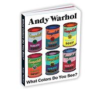 Andy Warhol. What Colors Do You See?: Mudpuppy