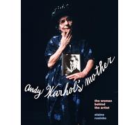 Andy Warhol's Mother: The Woman Behind the Artist (Russian and East European Studies)