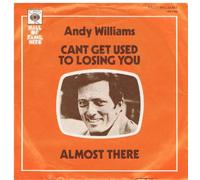 Andy Williams - Andy Williams - Can't Get Used To Losing You / Almost There (7" Vinyl)
