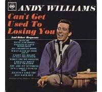 ANDY WILLIAMS - CAN'T GET USED TO LOSING YOU LP (VINYL ALBUM) UK CBS 1963