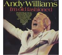 Andy Williams - I'm Old Fashioned