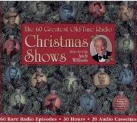 Andy Williams Selects the 60 Greatest Old-Time Radio Christmas Shows