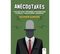 Anécdotakes (casi todo lo que usted siempre quiso saber sobre el doblaje y nunca se atrevió a preguntar) (NOVELA)