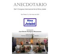 Anecdotario: Del V Congreso Internacional de la Rima Jotabé