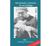 Anecdotario y vivencias de un Ictiólogo: (Anacefaleosis 1971-2021)