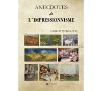 Anecdotes de l'impressionnisme