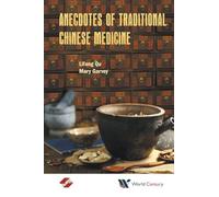 Anecdotes of Traditional Chinese Medicine