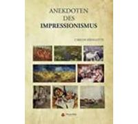 Anekdoten des Impressionismus