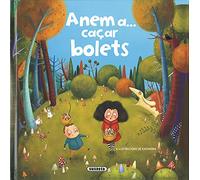 Anem A... Caçar Bolets (Anen a caçar bolets)