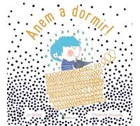 Anem a dormir! (Catalá - A PARTIR DE 3 ANYS - ÀLBUMS - Gobelet)