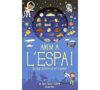 Anem a l'espai: Un viatge interestel·lar per la galàxia! (Llibres de coneixement)
