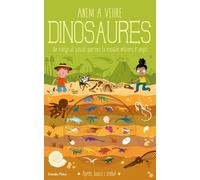 Anem a veure dinosaures: Un viatge al passat que ens fa recular milions d'anys! (Llibres de coneixement)
