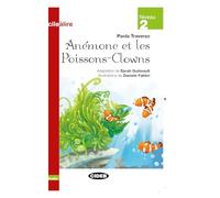 Anémone Et Les Poissons-Clowns. Audio: Niveau 2 (Facile a lire) - 9788853012135