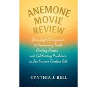 Anemone Movie Review: Your Joyful Companion to Uncovering Truth, Healing Hearts, and Celebrating Resilience in Jim Frazee's Timeless Tale
