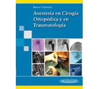 Anestesia En Cirugia Ortopedica Y En Traumatologia