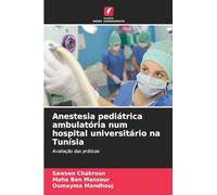 Anestesia pediátrica ambulatória num hospital universitário na Tunísia