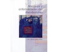 Anestesia Y Enfermedades Del Metabolismo