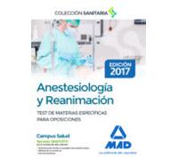 Anestesiología y Reanimación. Test comentados de materias específicas para oposiciones