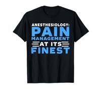 Anestesiólogo, anestesiología, manejo del Dolor Camiseta