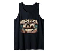 Anesthesia Always Wins Chistes de anestesiólogos - Camiseta sin Mangas
