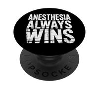 Anesthesia Always Wins Chistes de anestesiólogos |- PopSockets PopGrip Adhesivo