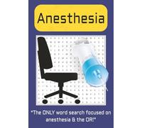 Anesthesia Word Search Puzzle Book: Word Searches with Easy to Read Print about Anesthesia, Operating Room, Nursing and more 6x9 inches, 110 pages, ... for Vacation, Holidays and Free Time