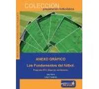 Anexo Gráfico Los Fundamentos del Fútbol. Programa AT3. Etapa de Rendimiento
