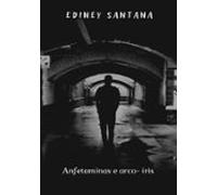 Anfetaminas E Arco-íris (ebook)