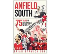Anfield South: 75 Years of Liverpool at Wembley