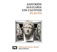 Anfitrión. Aulularia. Los cautivos (El Libro De Bolsillo - Bibliotecas Temáticas - Biblioteca De Clásicos De Grecia Y Roma)
