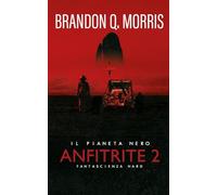 Anfitrite 2: Il Pianeta Nero: Fantascienza hard