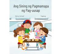 Ang Sining ng Pagmamapa ng Pag-uusap (Tagalog) The Art of Conversation Mapping