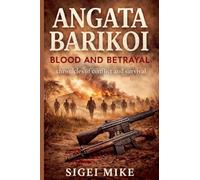 Angata Barikoi Blood and Betrayal