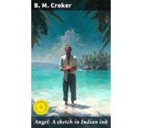Angel: A Sketch In Indian Ink (ebook)