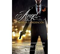 Ángel, camino a la redención