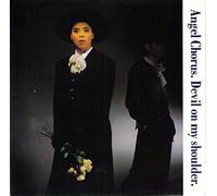 ANGEL CHORUS - DEVIL ON MY SHOULDER 7 INCH (7" VINYL 45) UK 10 1985