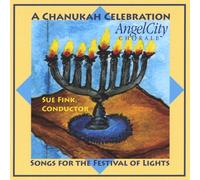 Angel City Chorale - Chanukah Celebration Songs for the Festival of Lights