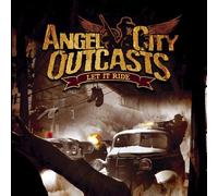 Angel City Outcasts - Let It Ride