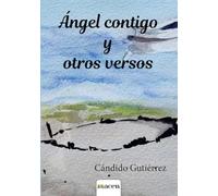 Ángel contigo y otros versos