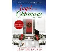 Angel et le charmeur d'à côté (Amitié, amour et deuxième chance)