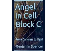 Angel in Cell Block C: 1 (Angel Trilogy)