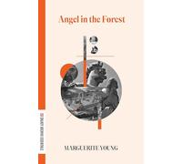 Angel in the Forest: A Fairy Tale of Two Utopias (Dalkey Archive Essentials)
