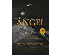 Ángel: Inteligencia Emocional y Conversaciones que dan Vida