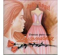 Angel, Julio - Danzas Para Una Quinceanera