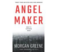 Angel Maker: An Unputdownable Crime Thriller With A Chilling Twist (DI Jamie Johansson)