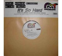 Angel Moraes re-presents Blind Truth - It's so hard (mixed by Arthur Baker & Angel Moraes) [Vinyl Single]