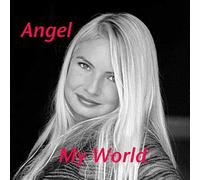 Angel - My World